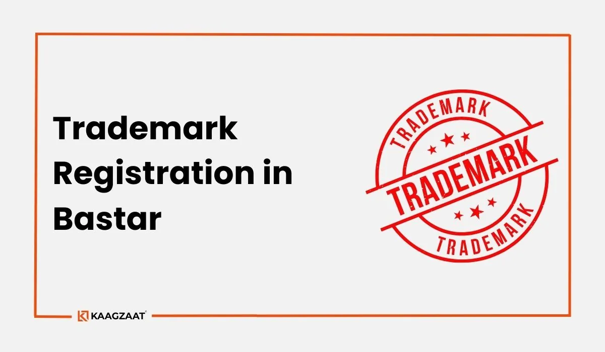 Trademark Registration in Bastar